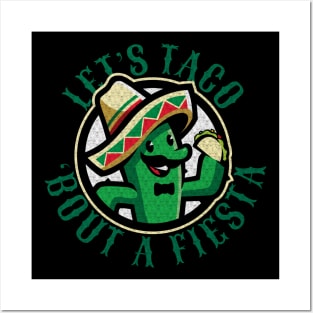 Let's Taco 'Bout A Fiesta Funny Cactus Eating Tacos Posters and Art